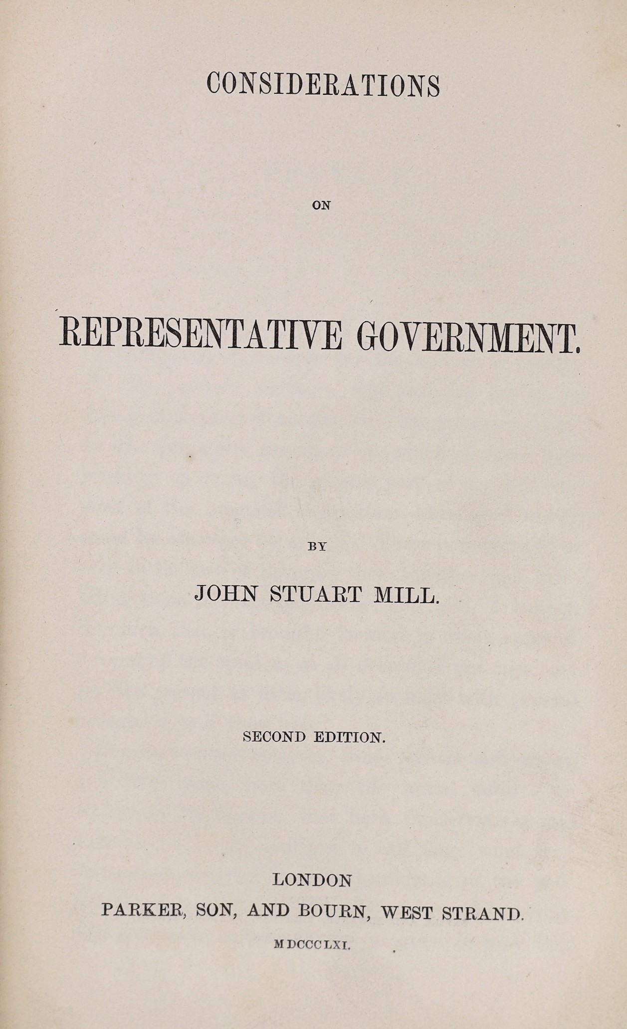 Mill, John Stuart - Considerations on Representative Government. 2nd edition. half title; original blind-decorated and gilt-lettered orange cloth. 1861